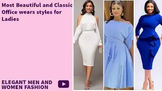 Most Beautiful and Classic office wears styles for African ladies||2023