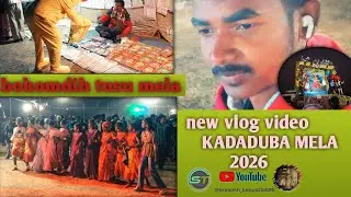 Bokomdih Tusu mela 2026 || new vlog video kadaduba mela || @prakash_babust5426