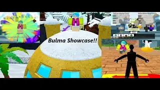 Level 30 BULMA 5 STAR SHOWCASE BULMA IS CRAZY [60k MONEY PER WAVE]