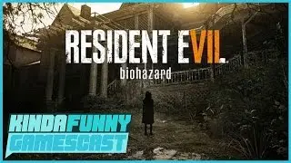 Resident Evil 7 Review - Kinda Funny Gamescast Ep. 104 (Pt. 1)