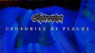 Choronzon - Centuries Of Plague