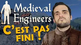 LE RETOUR de Medieval Engineers Gameplay Fr