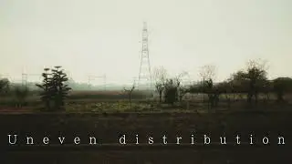 Uneven distribution