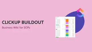 Business Wiki Buildout in ClickUp | The Business Whip's Done-With-You Implementation Day