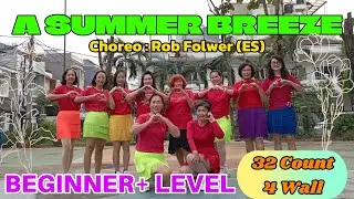 A SUMMER BREEZE LINE DANCE | BEGINNER+ LEVEL | CHOREO BY ROB FOWLER (ES)