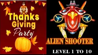 🦃 Happy Thanksgiving Turkey Party Event 2024 Level 1 To 10 Review | Alien Shooter By World Bosses