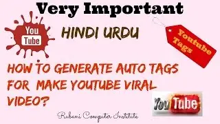 How to generate Auto Tags For Make Youtube Viraol Video in Hindi/Urdu
