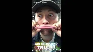 Ten (10) Second Talents (Snapchat Stories)