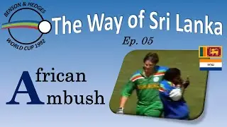 CWC92, The Way of Sri Lanka (Ep05) South Africa vs Sri Lanka