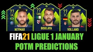 FIFA 21 | LIGUE 1 JANUARY POTM PREDICTION | W/NEYMAR, VOLLAND, BOULAYA