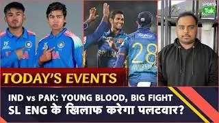 Today's Sports Schedule: India vs Pakistan U-19 Live | Sri Lanka vs England Live Streaming 