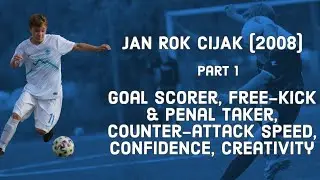 Jan Rok Cijak HIGHLIGHTS part 1: GOALS, FREEKICK. PENALS, SHOTS, SPEED, ...