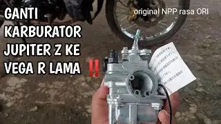 PASANG KARBURATOR JUPITER Z NPP RASA ORIGINAL DI VEGA R LAMA TARIKAN JOS ‼️