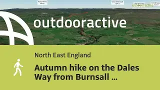 Autumn hike on the Dales Way from Burnsall to Kettlewell via Grassington on October 9, 2025