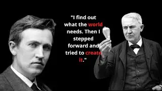 Thomas Alva Edison, quotes American inventor and businessman