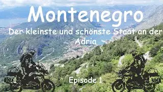 Motorradabenteuer 🏍️ in Montenegro EP1 So klein und doch gewaltig schön. 😍