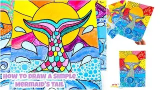 How to Draw a Mermaid's Tail - Step-by-Step Summer Art Project for Kids