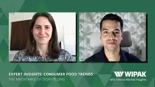 Expert Insights: Consumer Food Trends | The Importance of Storytelling, with Innova Market Insights