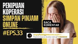 Baca Komentar : Penipuan Koperasi Simpan Pinjam Online (Part-33)
