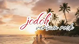 Jodoh - [manis manja Group] - cover - version Rock - [musik milenial86]