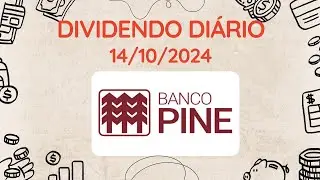 Dividendos do dia 14/10/2024 -  PINE3 - PINE4 - Banco PINE