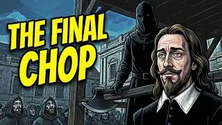 Why England Killed Its King: The Shocking Trial and Death of King Charles I Illustrated Documentary