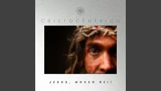 Jesus Nosso Rei!