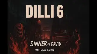 DILLI 6 (Lyrical Video) by SINNER ft. DAVID 🔥 | prod. by @oyee.dehliwal