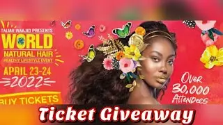 2022 Taliah Waajid World Natural Hair&Healthy Lifestyle Event Ticket Giveaway (CLOSED)