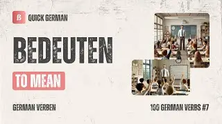 100 German Verbs #7 bedeuten &mdash; Meaning & Easy Examples (Beginner Guide)