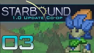 Давайте поиграем в Starbound 1.0 Co-op &diams; Episode 3 &diams; Core Fragments Adventure [Starbound 1.0 Co-op Gameplay]