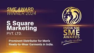 S Square Marketing Pvt. Ltd. - India 500 Best SME Awards 2024