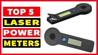Top 5 Best Laser Power Meters 2025