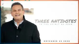 Three Antidotes to the Spirit of Fear | Sunday November 29 Drive-In Church 12:30PM CT