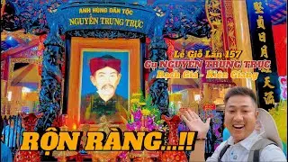 TOÀN CẢNH Lễ Giỗ Lần Thứ 157 Cụ Nguyễn Trung Trực | Trang Nghiêm & Sôi Nổi Tại Rạch Giá – Kiên Giang