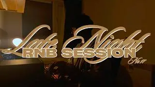 Late Night R&B Session No.17 | Brent Faiyaz, SZA, Summer Walker, PARTYNEXTDOOR| Mix by aaaaarxn