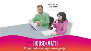 House of Math tilbyr: Privatundervisning som engasjerer. Sats p&aring; barna! Gi barna topp forutsetninger