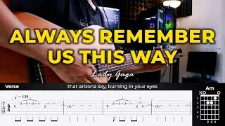 Always Remember Us This Way Acoustic - Lady Gaga, Guitar Tutorial, Tab + Chords & Lyrics