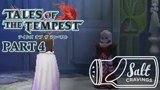 Tales of the Tempest - Part 4: Looks Like Daddy's Broken | Worst Foot Forward
