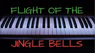 Flight of the Jingle Bells on Piano -- Connor Chee