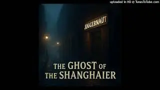 The Ghost of the Shanghaier - Juggernaut (AI Rock Song)