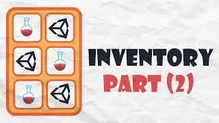 How To Make An Inventory In Unity P2/2 - Unity Tutorial