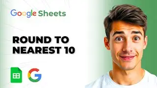 How To Round Google Sheets Cells To The Nearest 10 (Easiest Way) (2026 Guide)