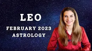 Leo February 2023 Monthly Astrology Horoscope | Tarot by Anisha