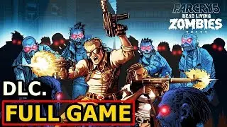 FAR CRY 5 - DLC Dead Living Zombies Gameplay FULL GAME