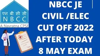 NBCC JE ELEC/CIVIL CUT OFF 2022 AFTER PAPER DETAILED CUT OFF ANALYSIS 2018 CUT OFF DISSCUSSION 👇