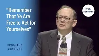 “Remember That Ye Are Free to Act for Yourselves” | Clayne L. Pope | 1997