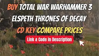 Buy Total War WARHAMMER 3 Elspeth Thrones of Decay CD Key Compare Prices 🏷️ Best Deal Online