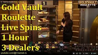 Gold Vault Roulette Live Spins 1 Hour 3 Dealers