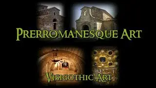 Prerromanesque Art - 7 Visigothic Art
